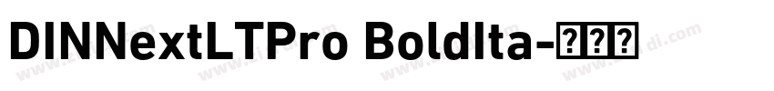 DINNextLTPro BoldIta字体转换 DINNextLTPro BoldIta字体转换